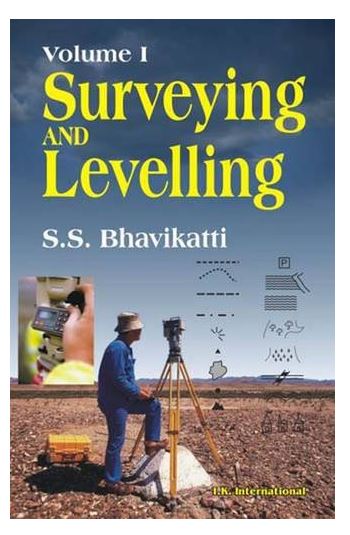 Surveying and Levelling: Volume I